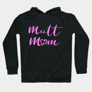 Mutt Mom (Pink) Hoodie